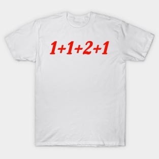 1+1+2+1 T-Shirt